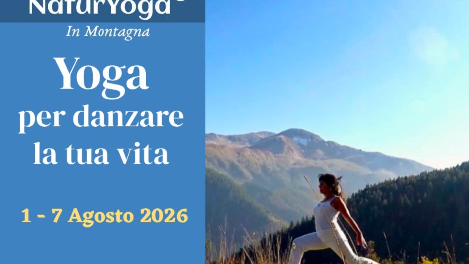 NaturYoga® in montagna: Yoga "per danzare la tua vita"