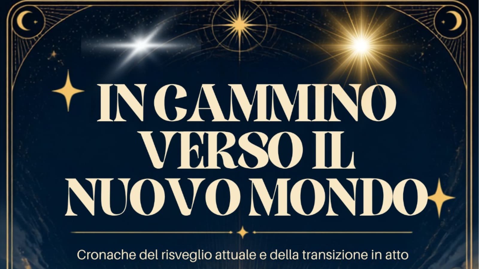 ✨ IN CAMMINO VERSO IL NUOVO MONDO ✨