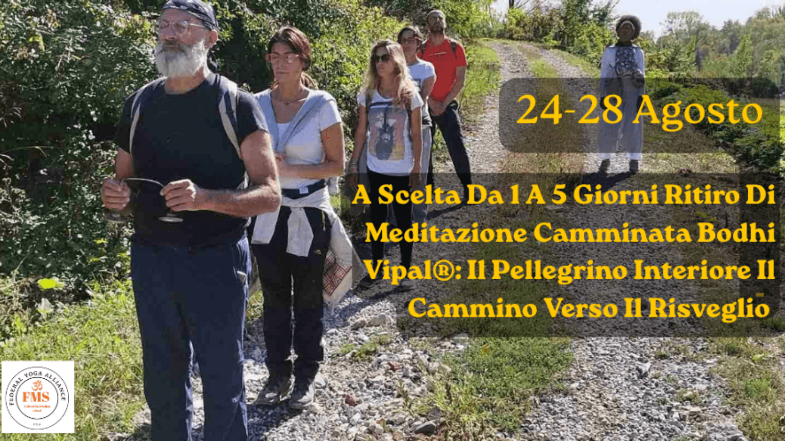 A Scelta Da 1 A 5 Giorni Ritiro Di Meditazione Camminata Bodhi Vipal®: Il Pellegrino Interiore Il Cammino Verso Il Risveglio