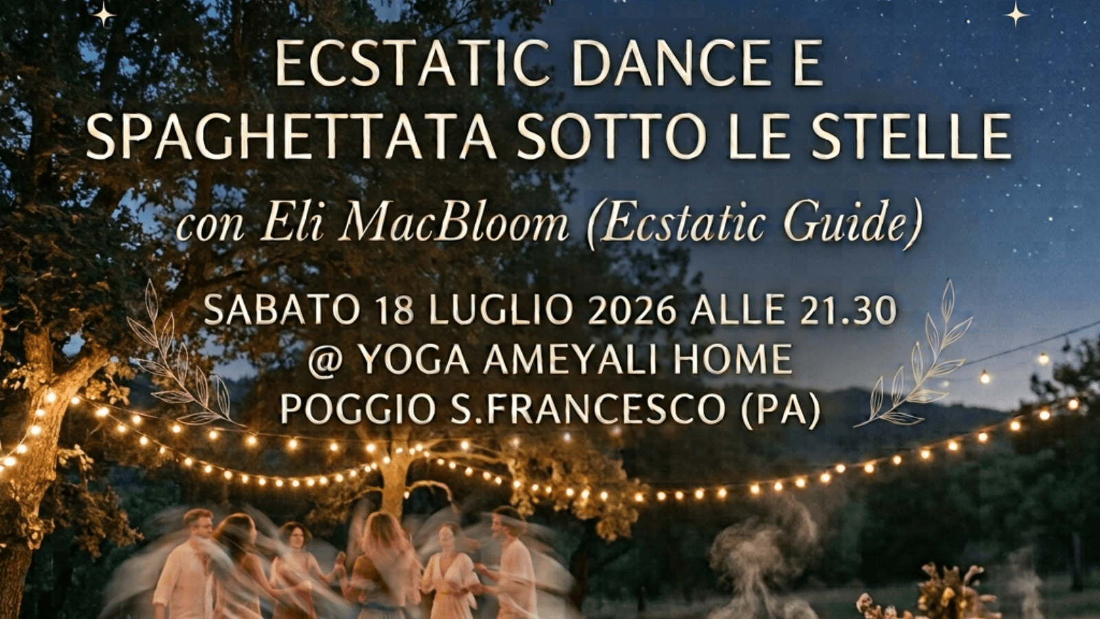 ✨ECSTATIC DANCE e SPAGHETTATA SOTTO LE STELLE✨